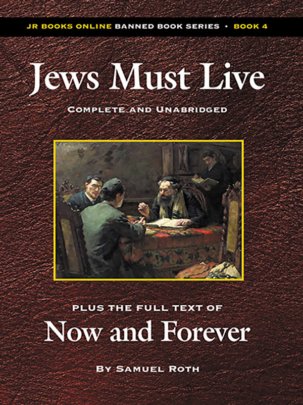 Jews Must Live plus Now and Forever