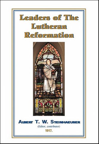 Leaders of the Lutheran Reformation