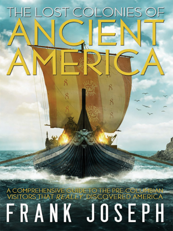 The Lost Colonies of Ancient America