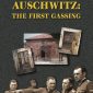 Auschwitz—The First Gassing