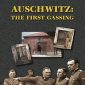 Auschwitz—The First Gassing