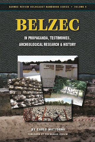 Belzec in Propaganda, Testimonies, Archeological Research and History