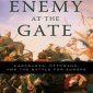 Enemy at the Gate: Habsburgs, Ottomans and the Battle for Europe