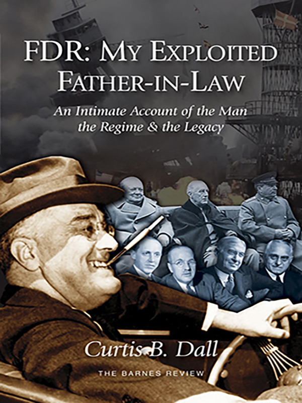 FDR: My Exploited Father-in-Law