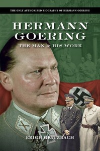 Hermann Goering: The Man and His Work