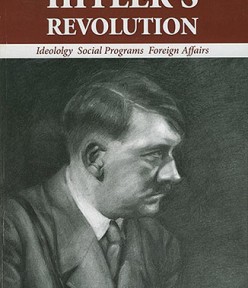 Hitler’s Revolution:  A Review