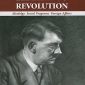 Hitler’s Revolution: Ideology, Social Programs & Foreign Affairs