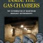 Inside the Gas Chambers: The Extermination of Mainstream Holocaust Historiography