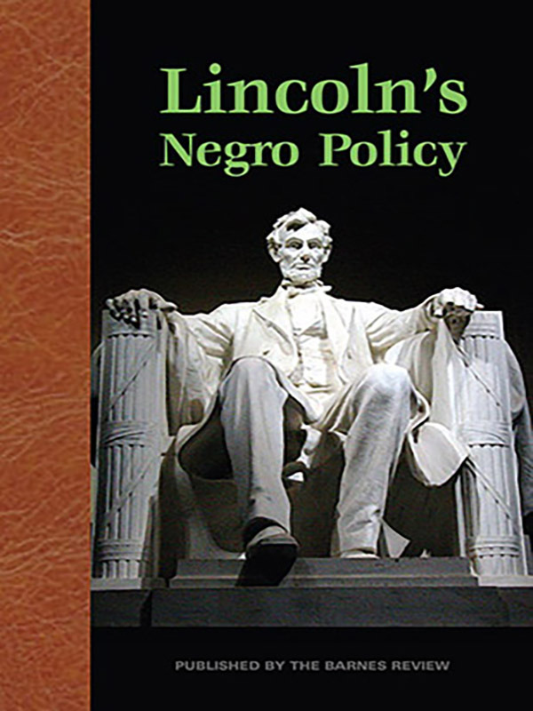 Lincoln’s Negro Policy