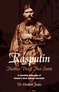 Rasputin: Neither Devil Nor Saint