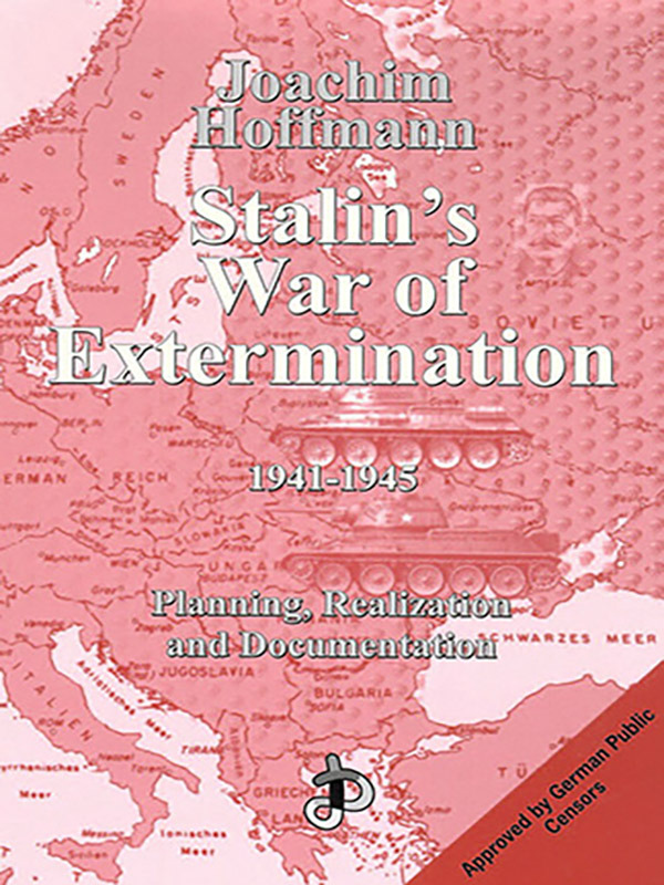 Stalin’s War of Extermination 1941-1945