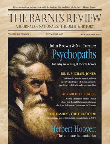 The Barnes Review, July/August 2007