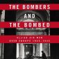 The Bombers and the Bombed: Allied Air War over Europe 1940-1945