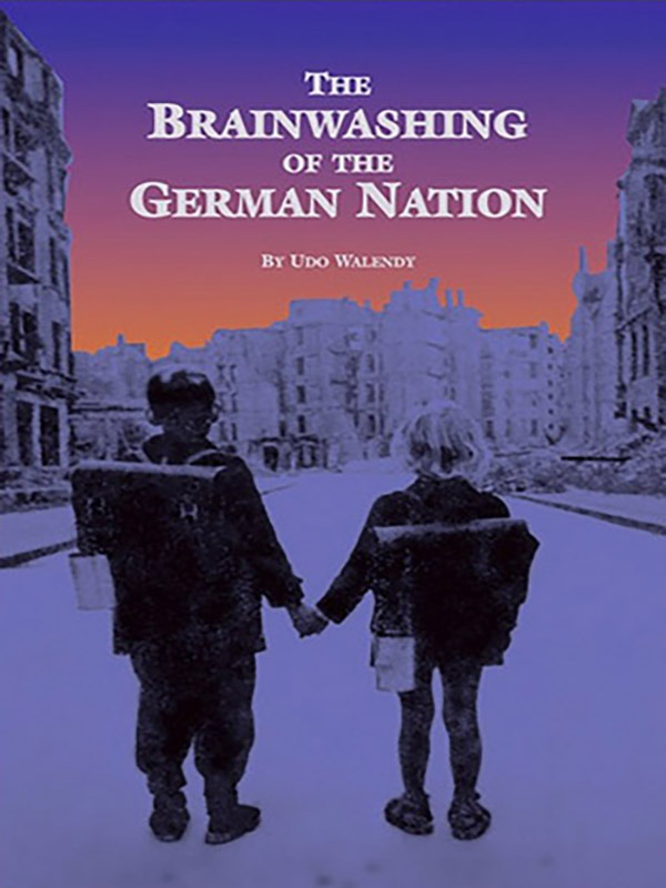 The Brainwashing of the German Nation