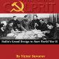 The Chief Culprit: Stalin’s Grand Design to Start World War II