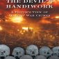 The Devil’s Handiwork: A Victim’s View of “Allied” War Crimes