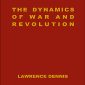The Dynamics of War and Revolution