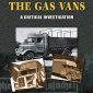 The Gas Vans: A Critical Investigation