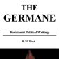 The Germane: Revisionist Political Writings