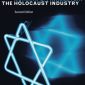 The Holocaust Industry: Reflections on the Exploitation of Jewish Suffering