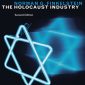 The Holocaust Industry: Reflections on the Exploitation of Jewish Suffering