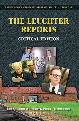 The Leuchter Reports: Critical Edition