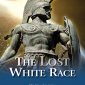 The Lost White Race