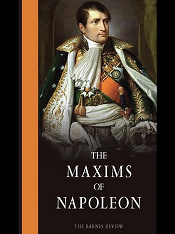 The Maxims of Napoleon