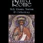 The Third Rome: Holy Russia, Tsarism and Orthodoxy