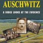 Auschwitz: A Judge Looks at the Evidence