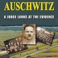 Auschwitz: A Judge Looks at the Evidence