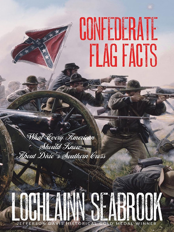 Confederate Flag Facts: What Every American Should Know About Dixie’s Southern Cross