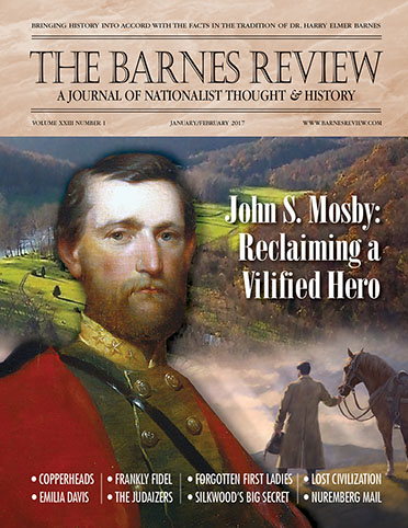 THE BARNES REVIEW, JANUARY/FEBRUARY 2017 (PDF)