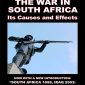The War in South Africa: Its Causes & Effects