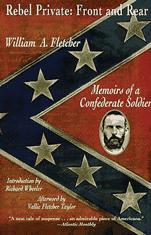 Rebel Private—Front & Rear: Memoirs of a Confederate Soldier