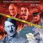 The Bad War: The Truth Never Taught About World War 2