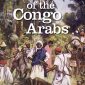 The Fall of the Congo Arabs