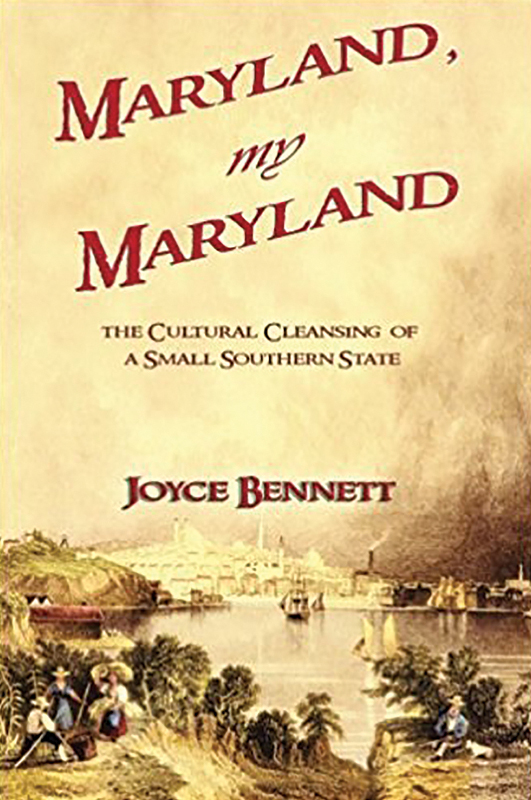 Maryland, My Maryland: The Cultural  Cleansing of a Small Southern State