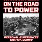 With Hitler on the Road to Power