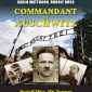 Commandant of Auschwitz: His Torture and His Forced Confessions