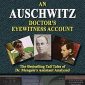 An Auschwitz Doctor’s Eyewitness Account: The Bestselling Tall Tales of Dr. Mengele’s Assistant Analyzed