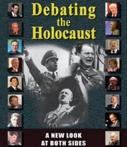 Debating the Holocaust: A New Look at Both Sides