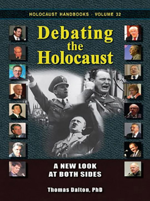 Debating the Holocaust: A New Look at Both Sides