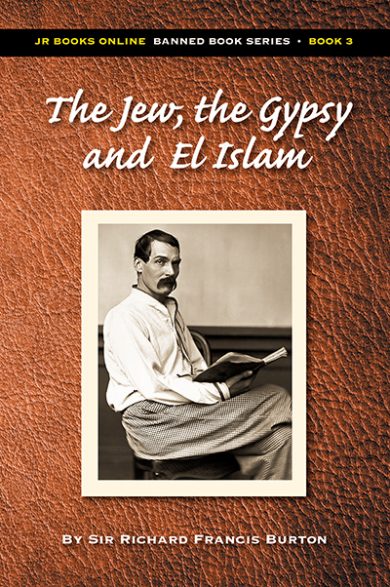 The Jew, the Gypsy and El Islam