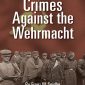 Crimes Against the Wehrmacht