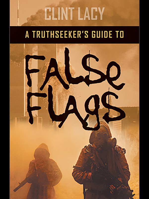 Truthseeker’s Guide to False Flags
