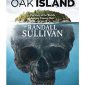 The Curse of Oak Island: The Story of the World’s Longest Treasure Hunt