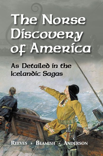 The Norse Discovery of America as Detailed in the Icelandic Sagas