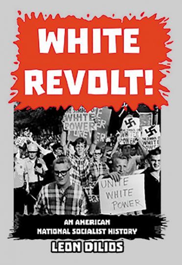 White Revolt! An American National Socialist History