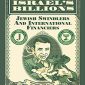 Israel’s Billions: Jewish Swindlers and International Financiers